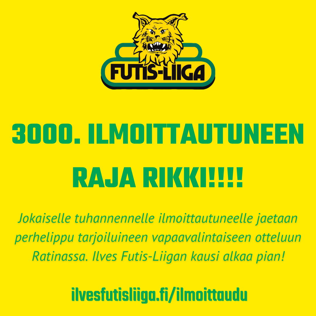 FUTIS LIIGASSA 3000 ILMOITTAUTUMISTA